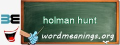 WordMeaning blackboard for holman hunt